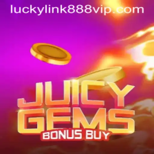 Exploring the Thrills of JuicyGemsBonusBuy and the Excitement of Luckylink888