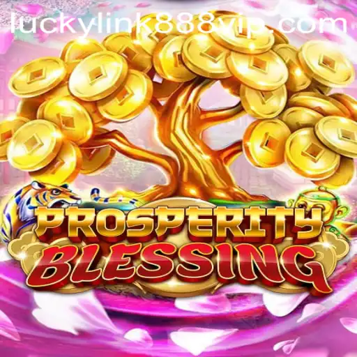 Discover the Charms of ProsperityBlessing: A Unique Gaming Experience