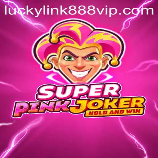 SuperPinkJoker: Unveiling the Mystique of luckylink888