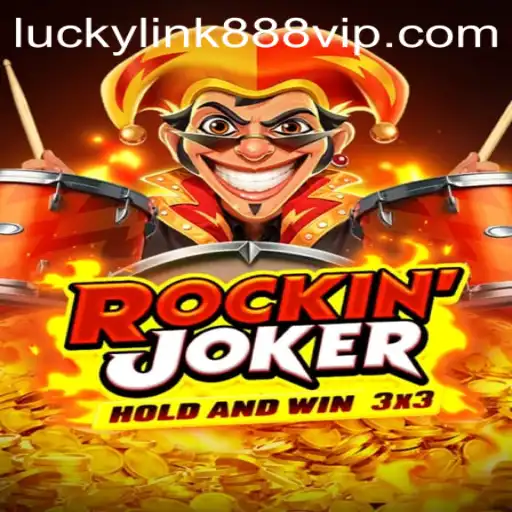 Exploring RockinJoker: The Ultimate Gaming Experience with a Touch of Luckylink888
