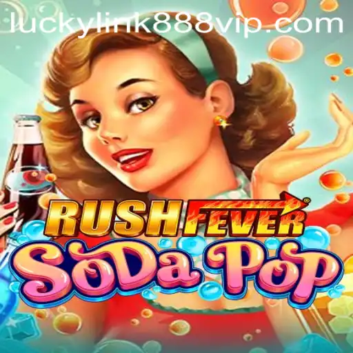 Discover the Thrill of RushFeverSodaPop: A New Gaming Phenomenon